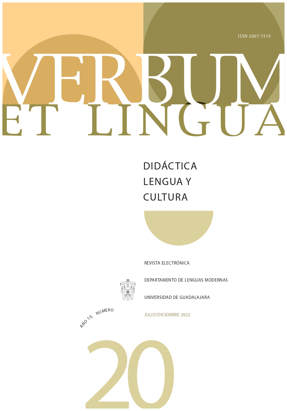 					Ver Núm. 20 (2022): Verbum et Lingua, año 10, No. 20, julio-diciembre 2022
				